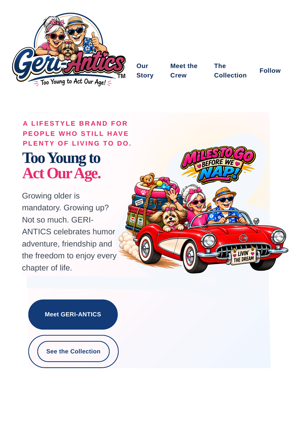 GERI-ANTICS — Too Young to Act Our Age introduction